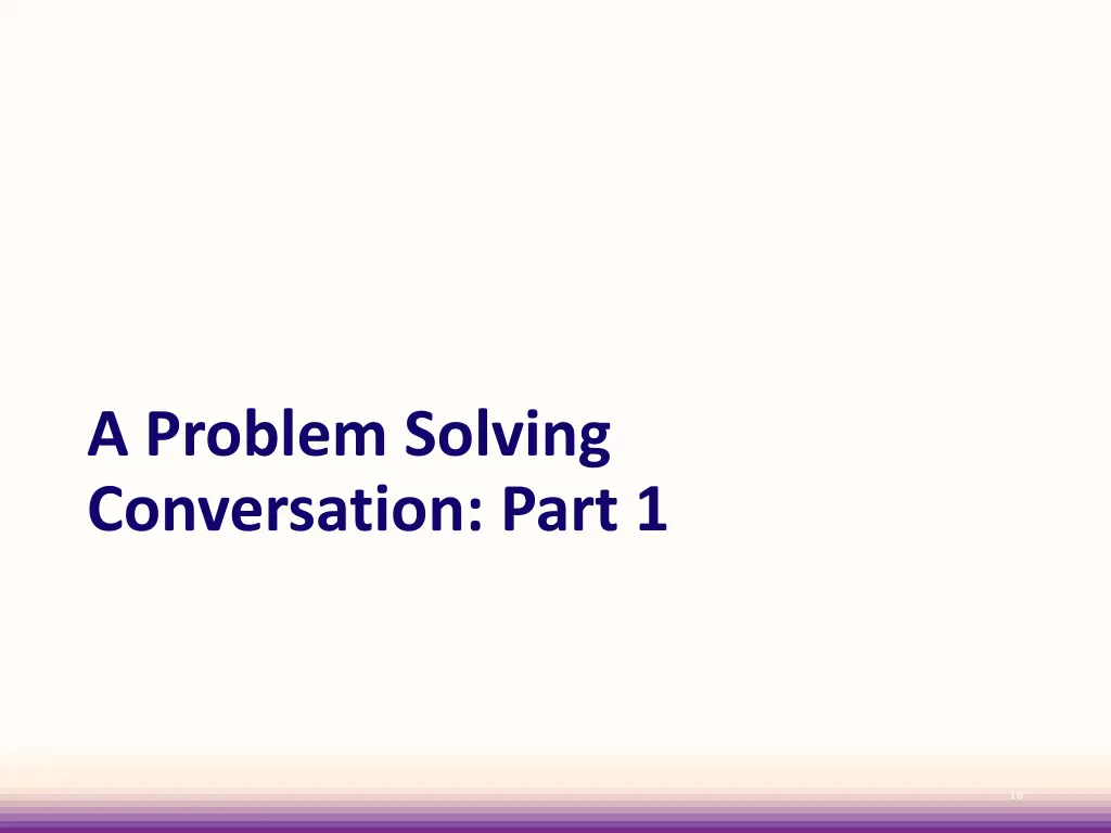 a problem solving conversation part 1