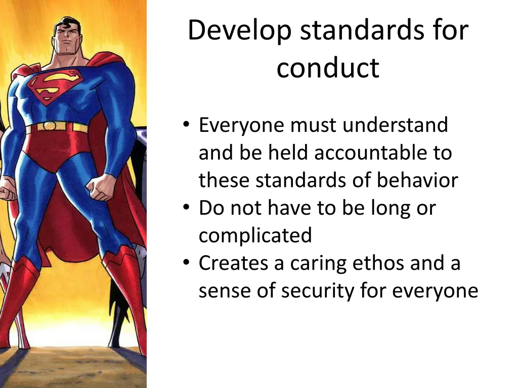 develop standards for conduct