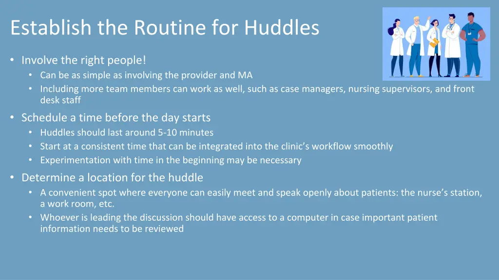 establish the routine for huddles