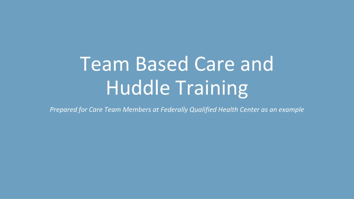 team based care and huddle training