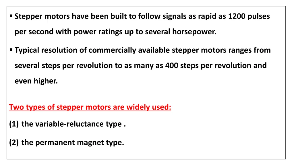 stepper motors have been built to follow signals