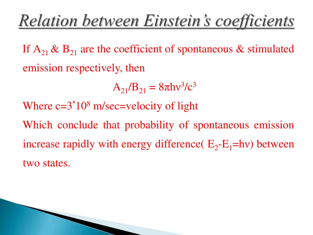 if a 21 b 21 are the coefficient of spontaneous