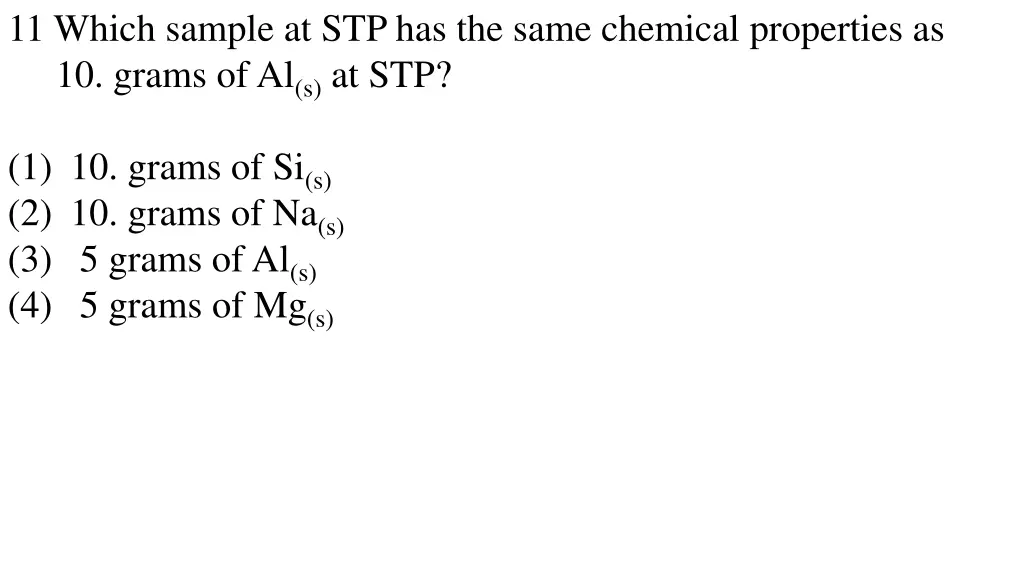 11 which sample at stp has the same chemical