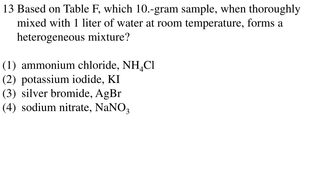 13 based on table f which 10 gram sample when