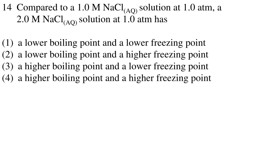 14 compared to a 1 0 m nacl aq solution