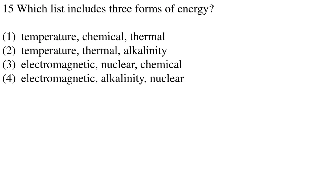 15 which list includes three forms of energy