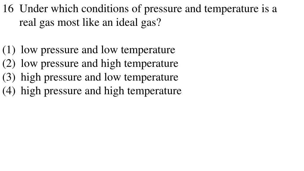 16 under which conditions of pressure