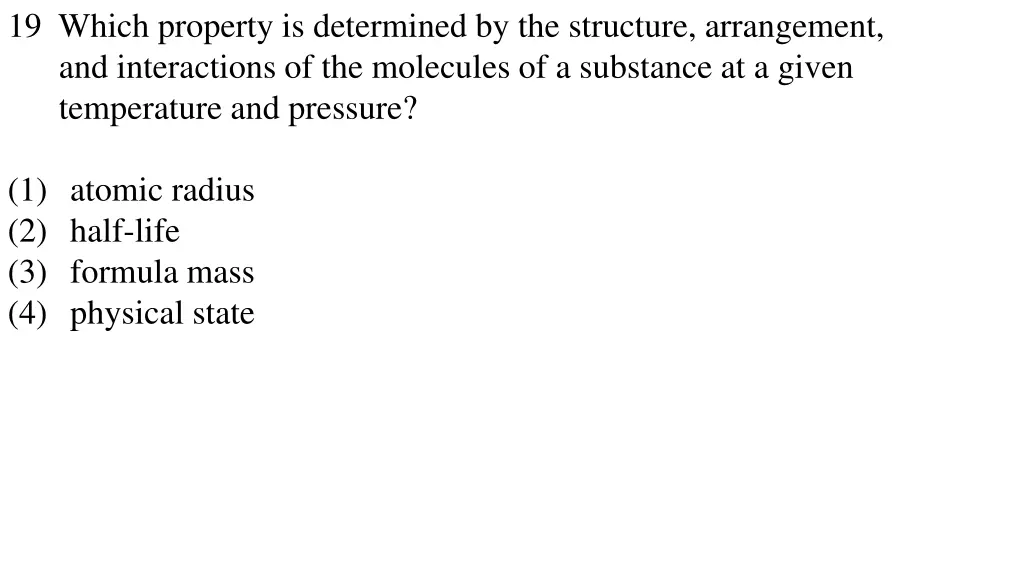 19 which property is determined by the structure