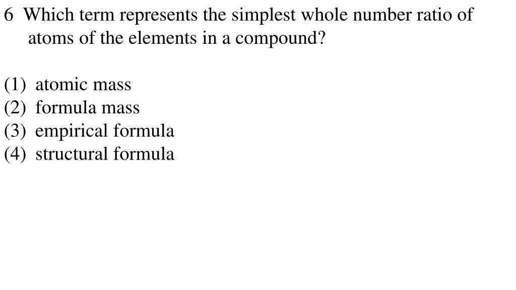 6 which term represents the simplest whole number