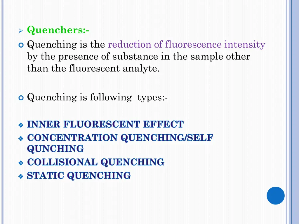 quenchers quenching is the reduction