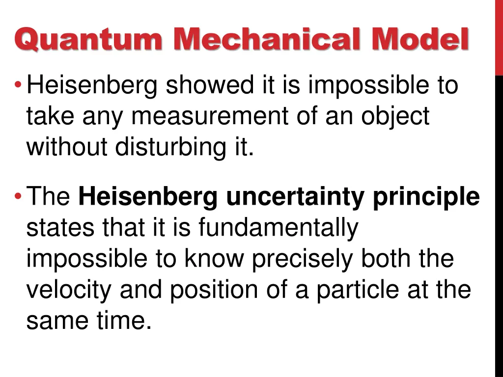 quantum mechanical model heisenberg showed