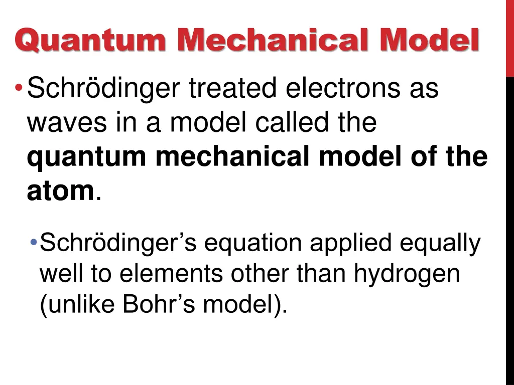 quantum mechanical model schr dinger treated