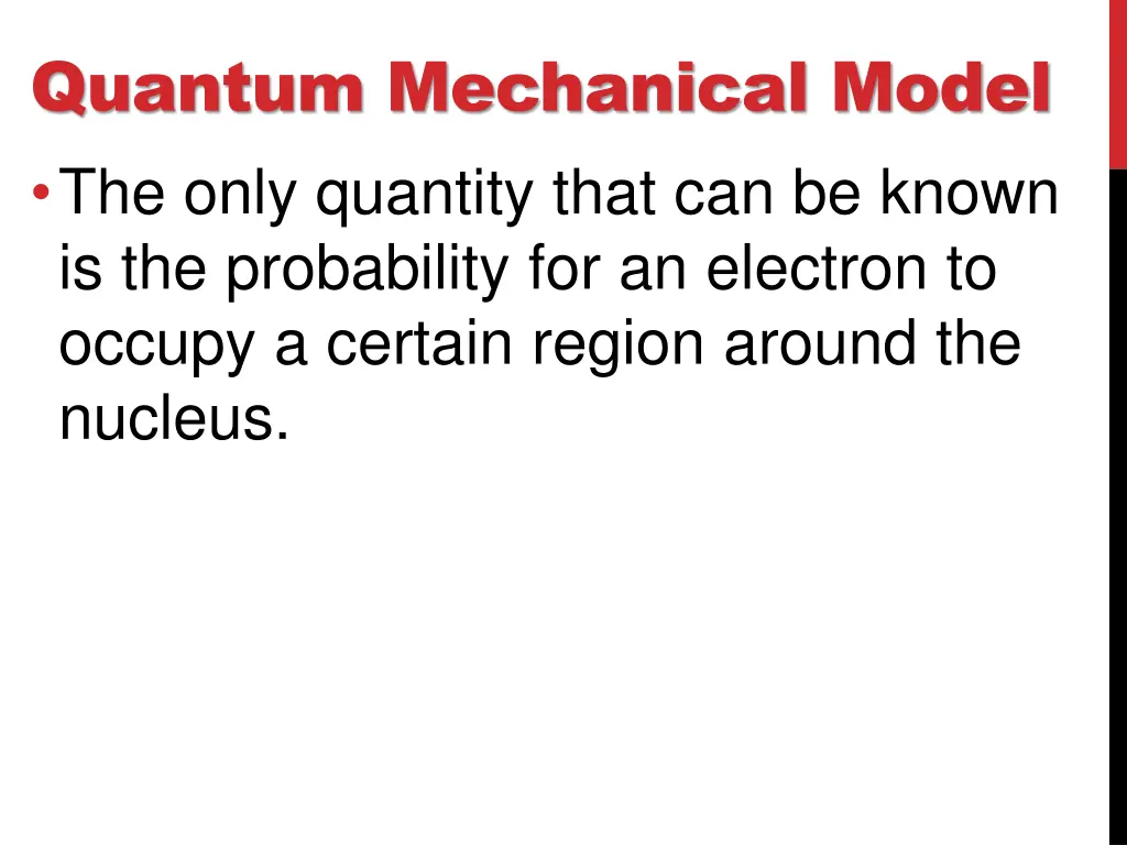 quantum mechanical model the only quantity that