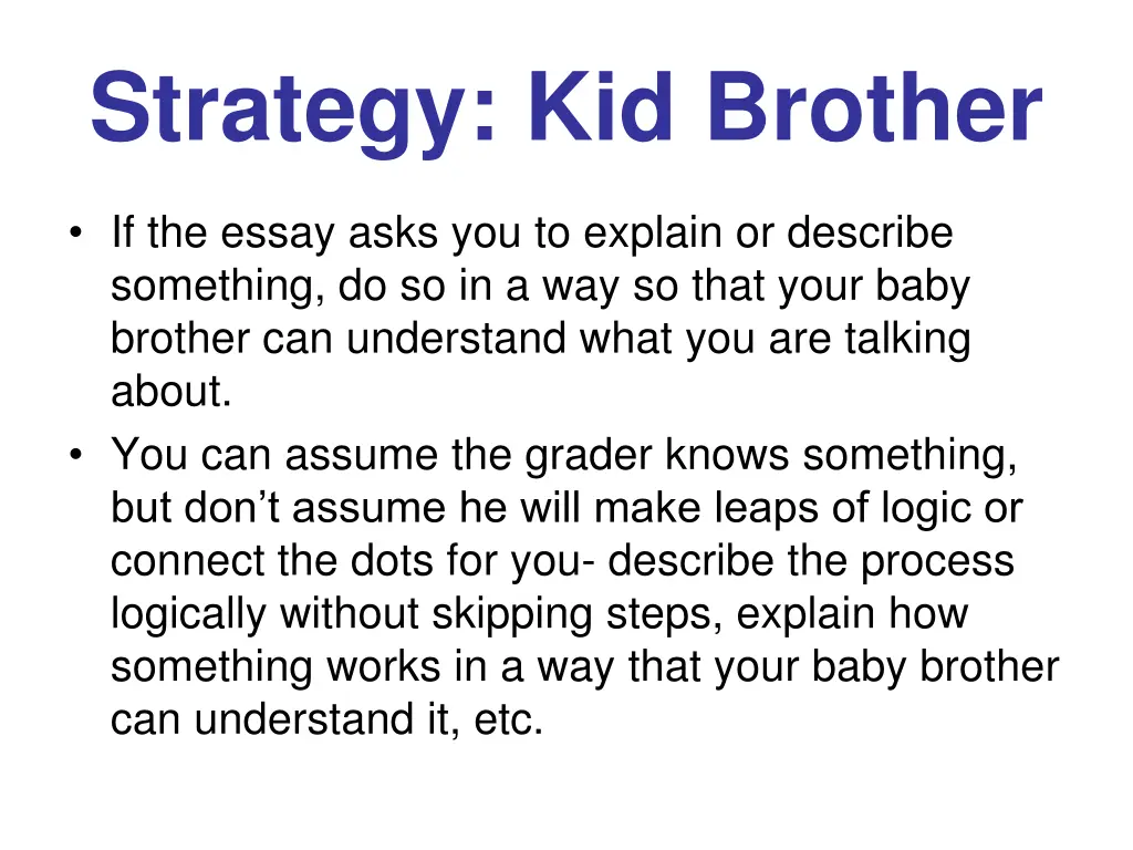 strategy kid brother