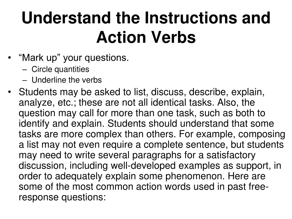 understand the instructions and action verbs