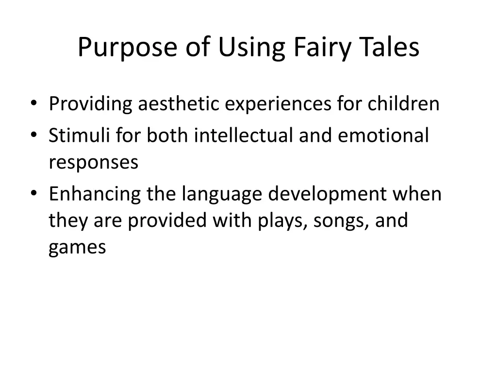 purpose of using fairy tales