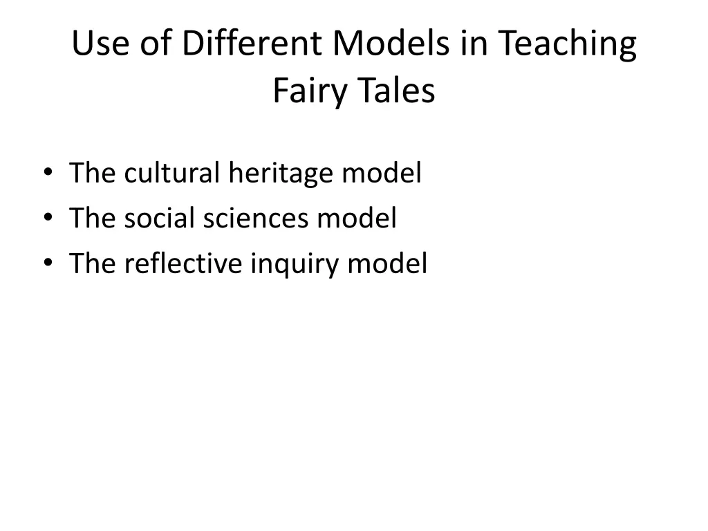 use of different models in teaching fairy tales