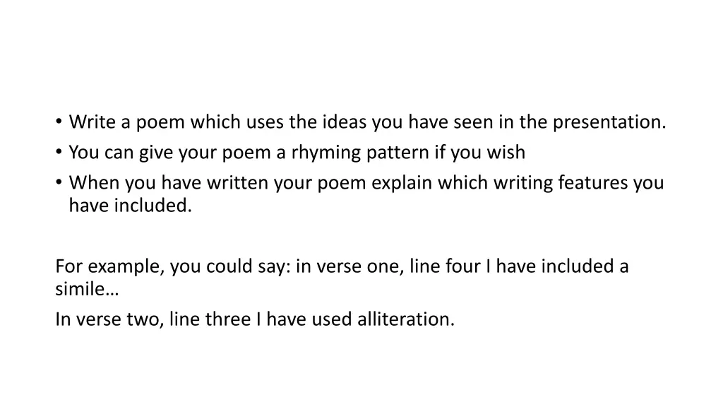 write a poem which uses the ideas you have seen