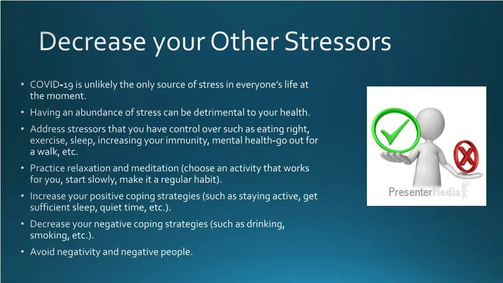 decrease your other stressors