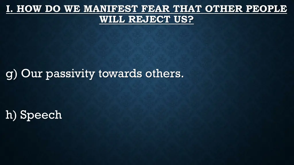 i how do we manifest fear that other people will 2