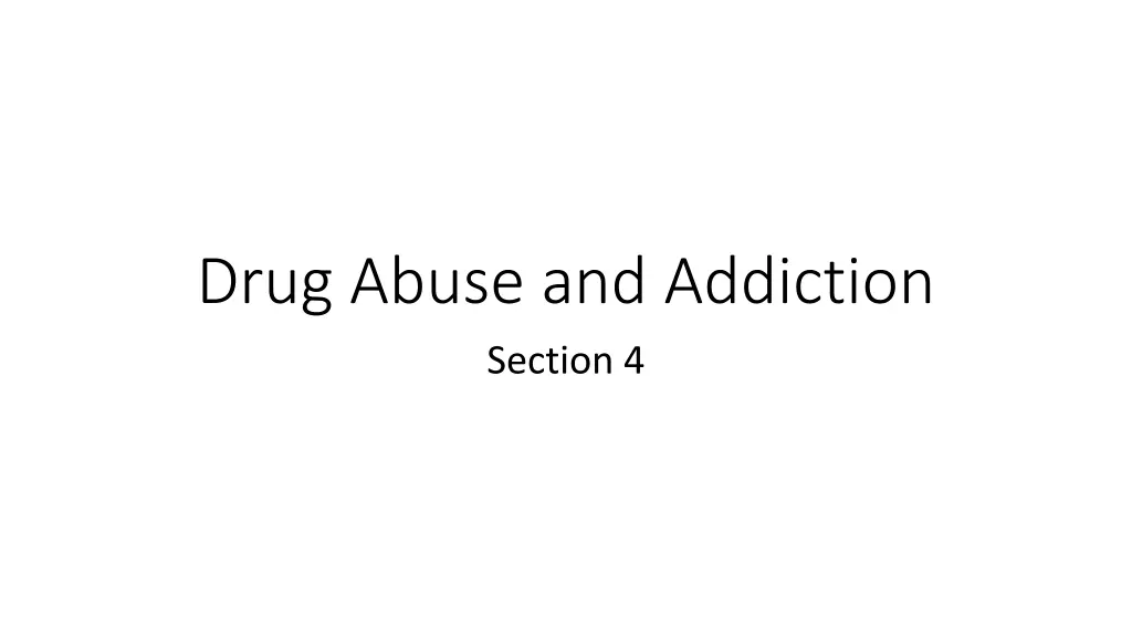 drug abuse and addiction section 4