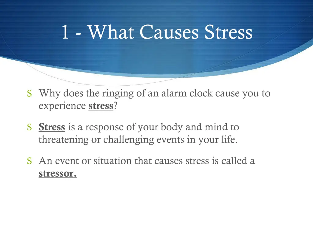 1 what causes stress