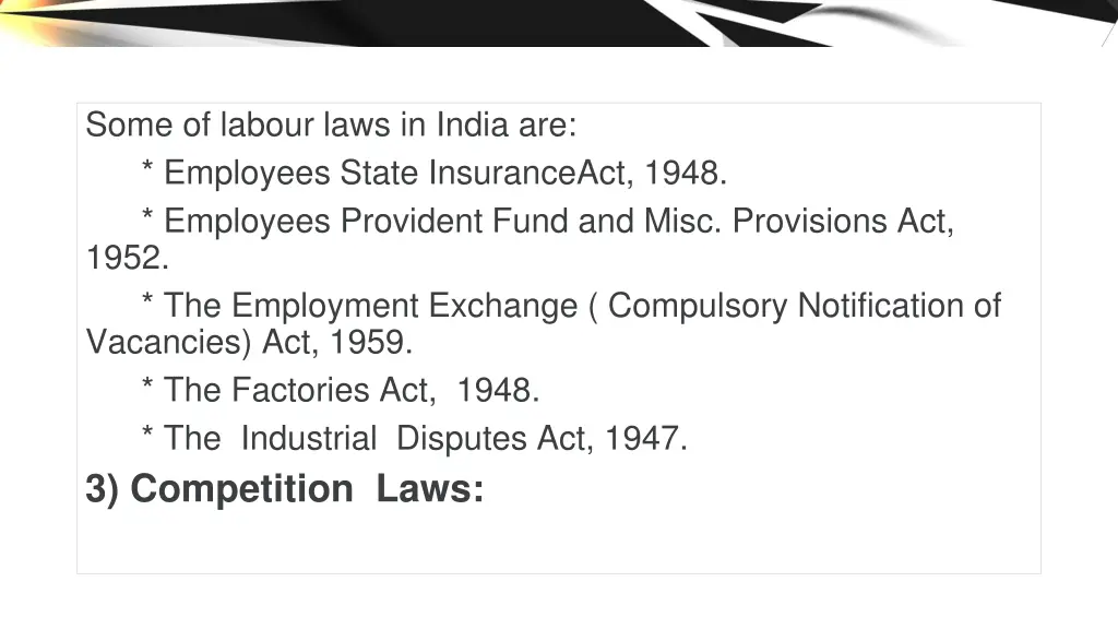 some of labour laws in india are employees state