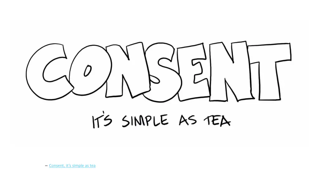 consent it s simple as tea