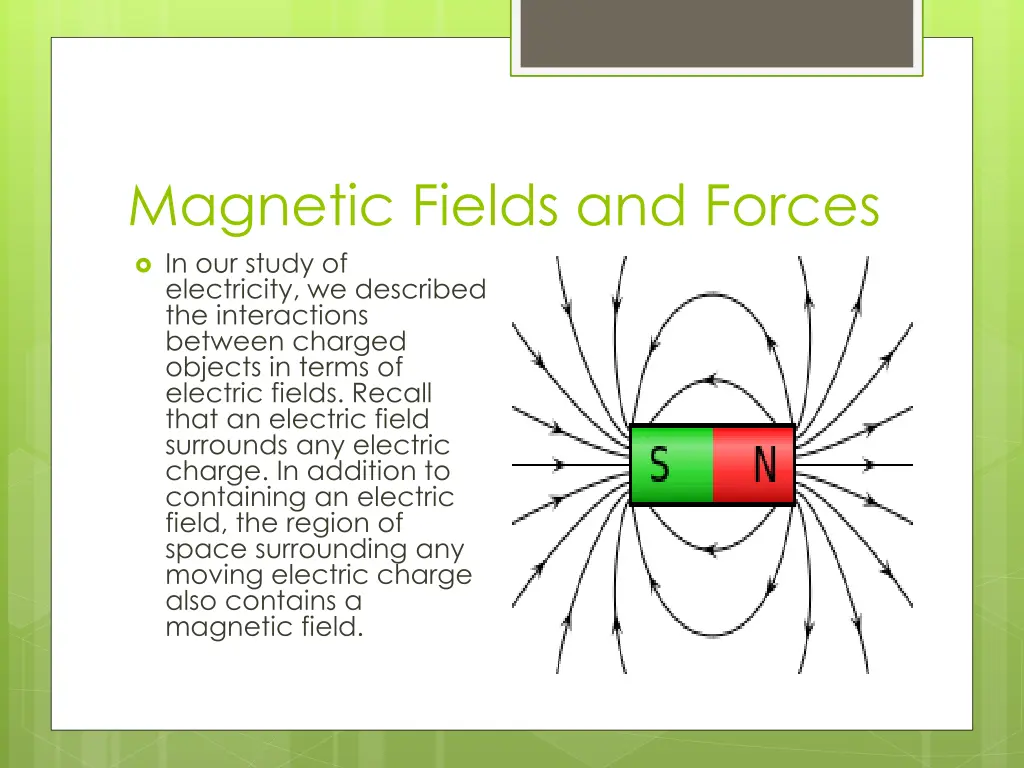 magnetic fields and forces in our study