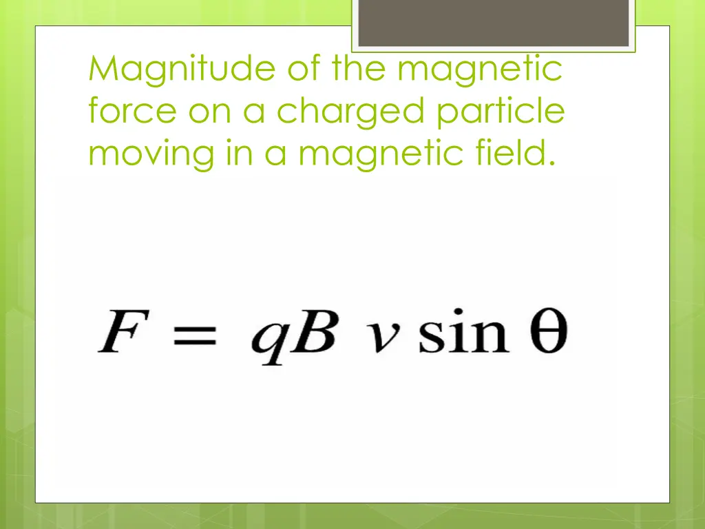 magnitude of the magnetic force on a charged