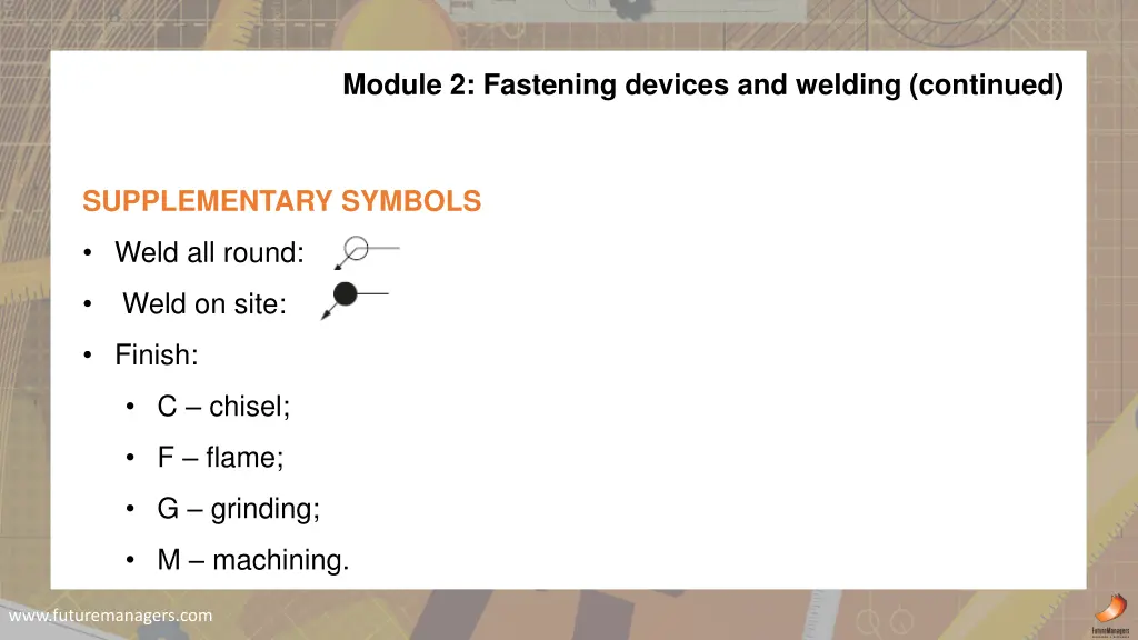 module 2 fastening devices and welding continued 13