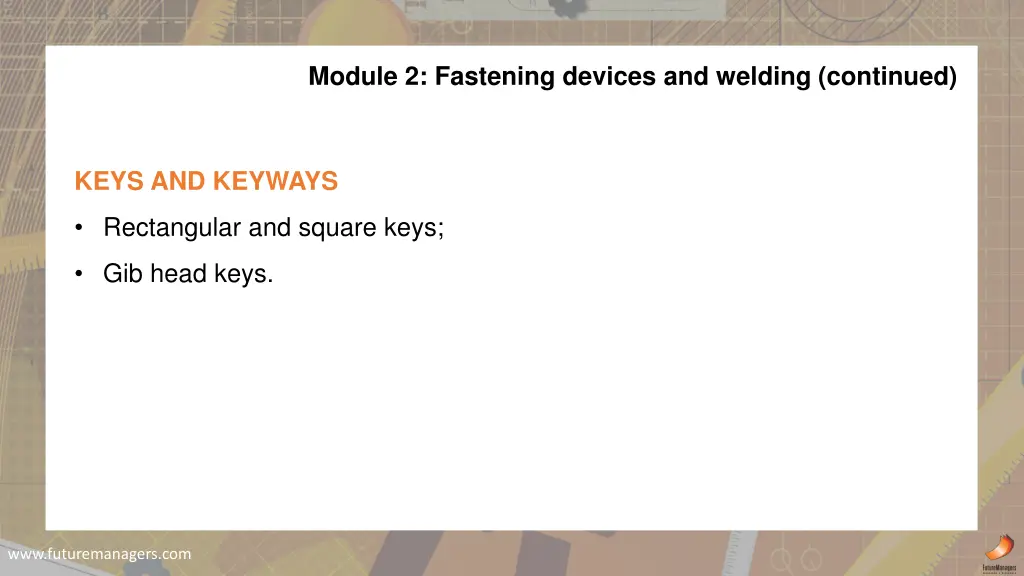 module 2 fastening devices and welding continued 6