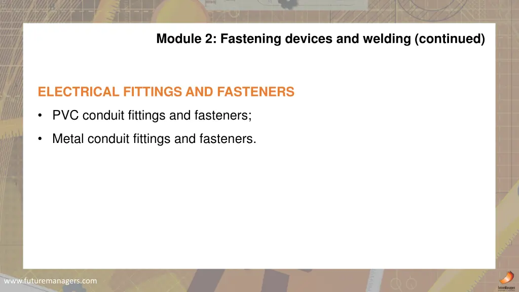 module 2 fastening devices and welding continued 7