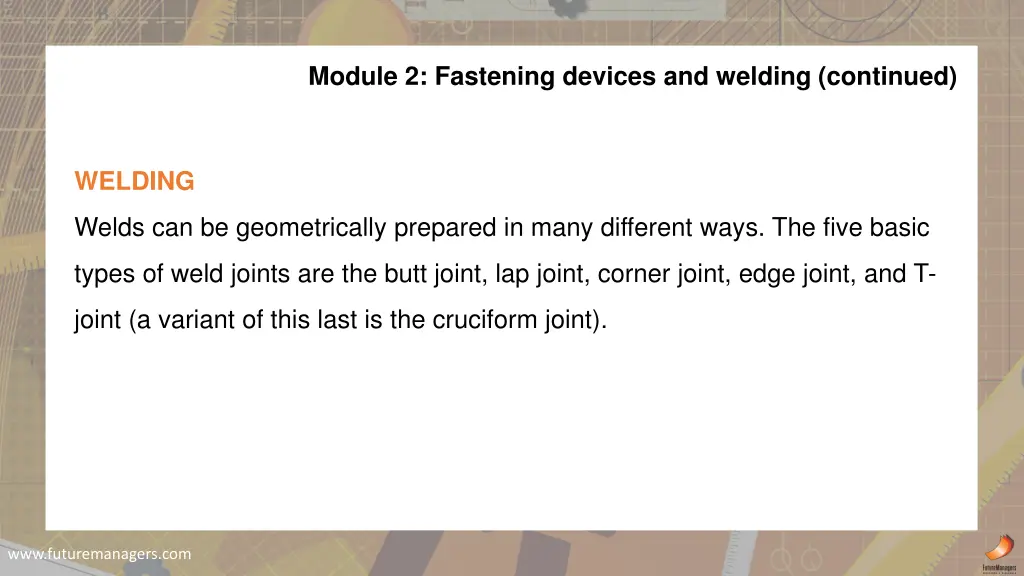 module 2 fastening devices and welding continued 8