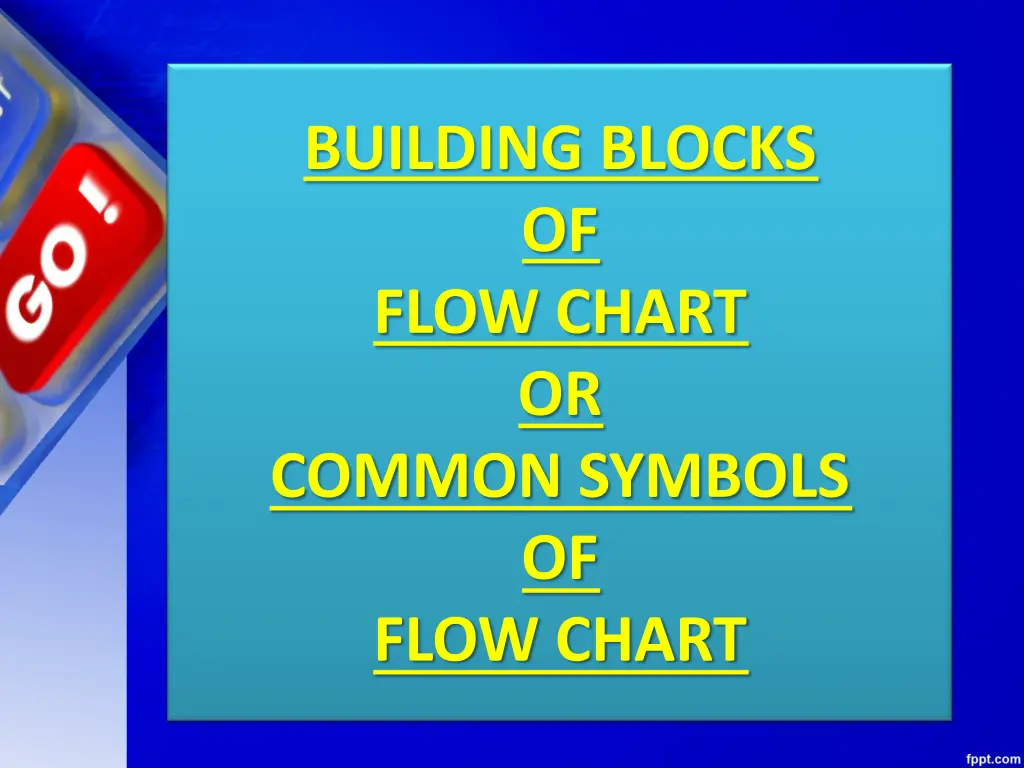 building blocks of flow chart or common symbols