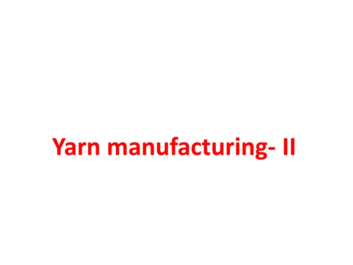 yarn manufacturing ii