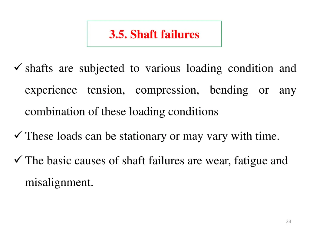 3 5 shaft failures