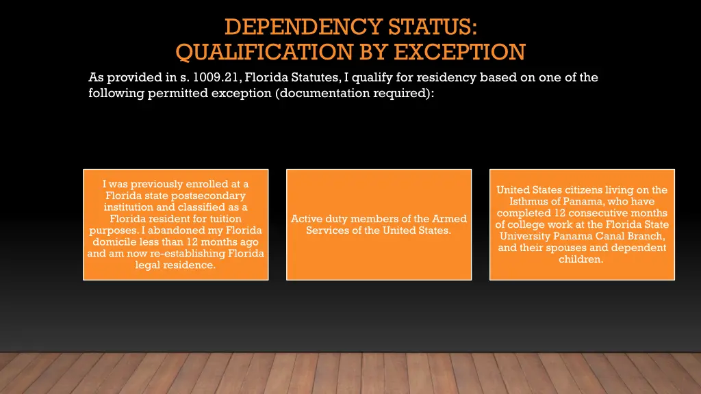 dependency status qualification by exception 1