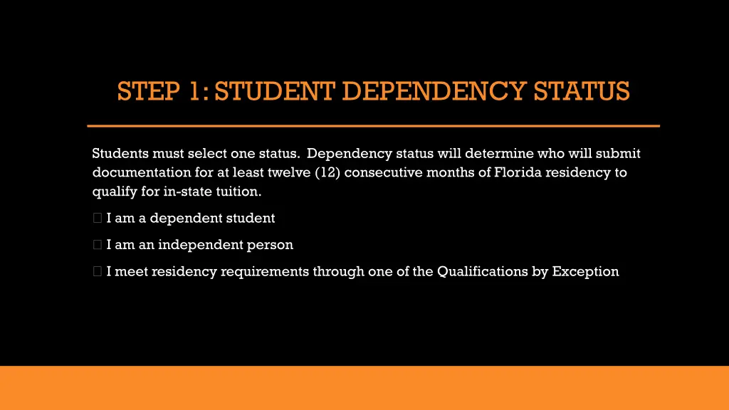 step 1 student dependency status