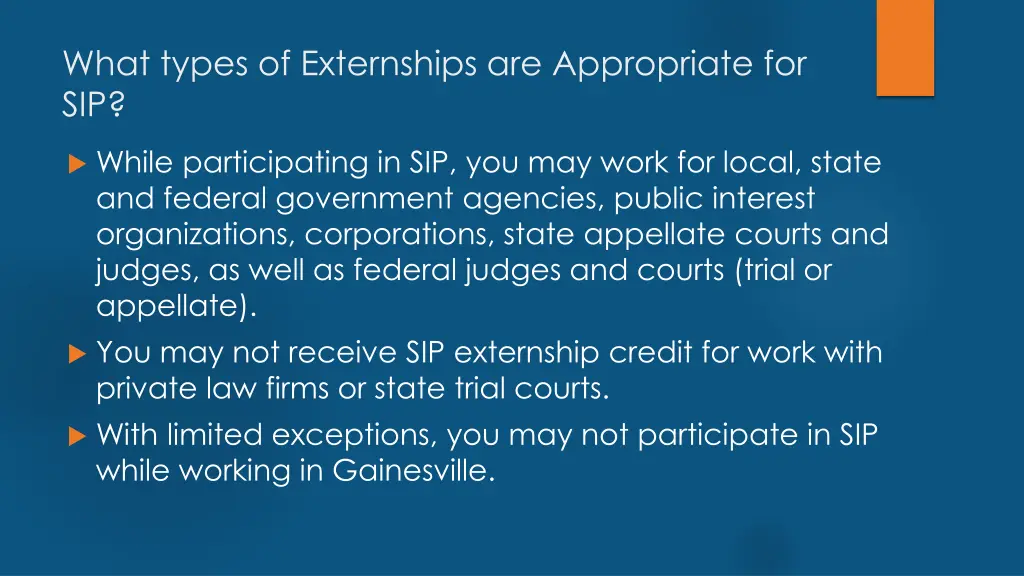 what types of externships are appropriate for sip