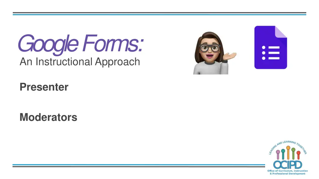 googleforms an instructional approach