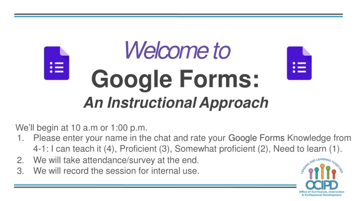 welcome to google forms an instructionalapproach