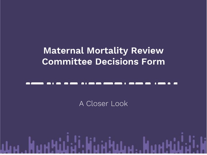 maternal mortality review committee decisions form