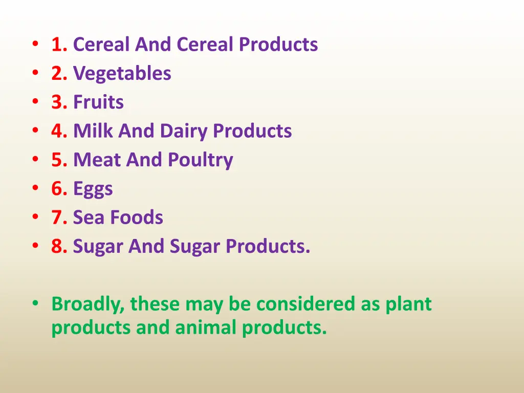 1 cereal and cereal products 2 vegetables