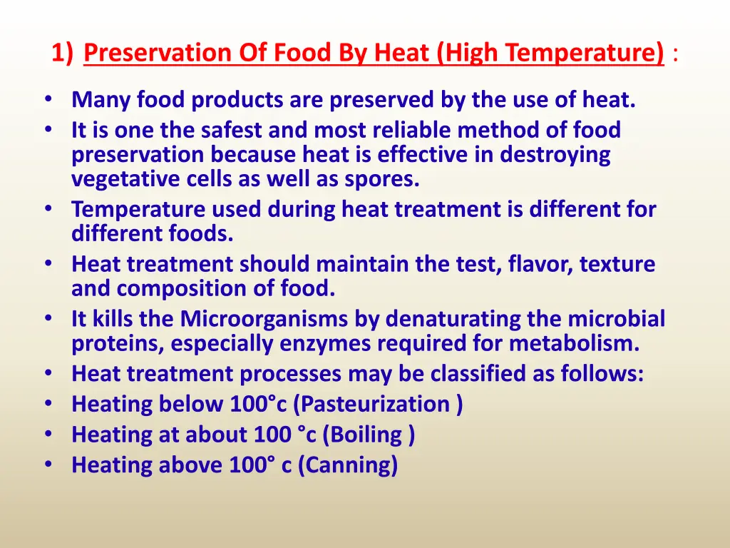 1 preservation of food by heat high temperature