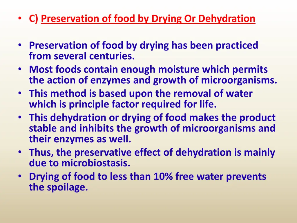 c preservation of food by drying or dehydration