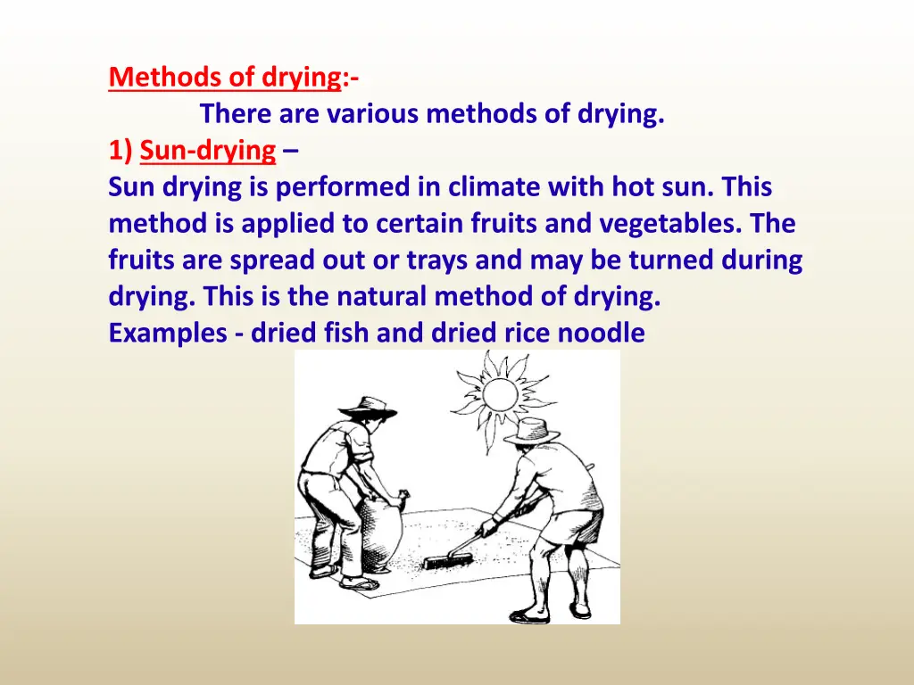 methods of drying there are various methods