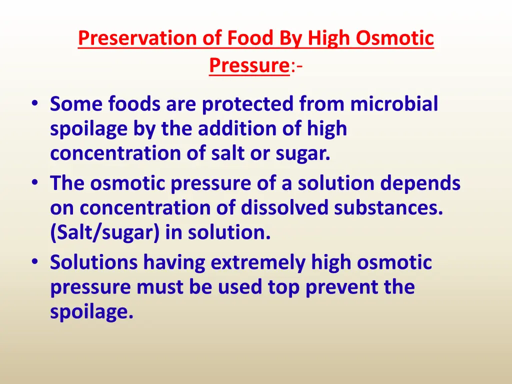 preservation of food by high osmotic pressure