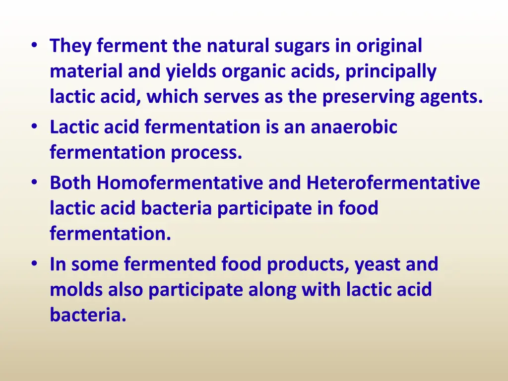 they ferment the natural sugars in original