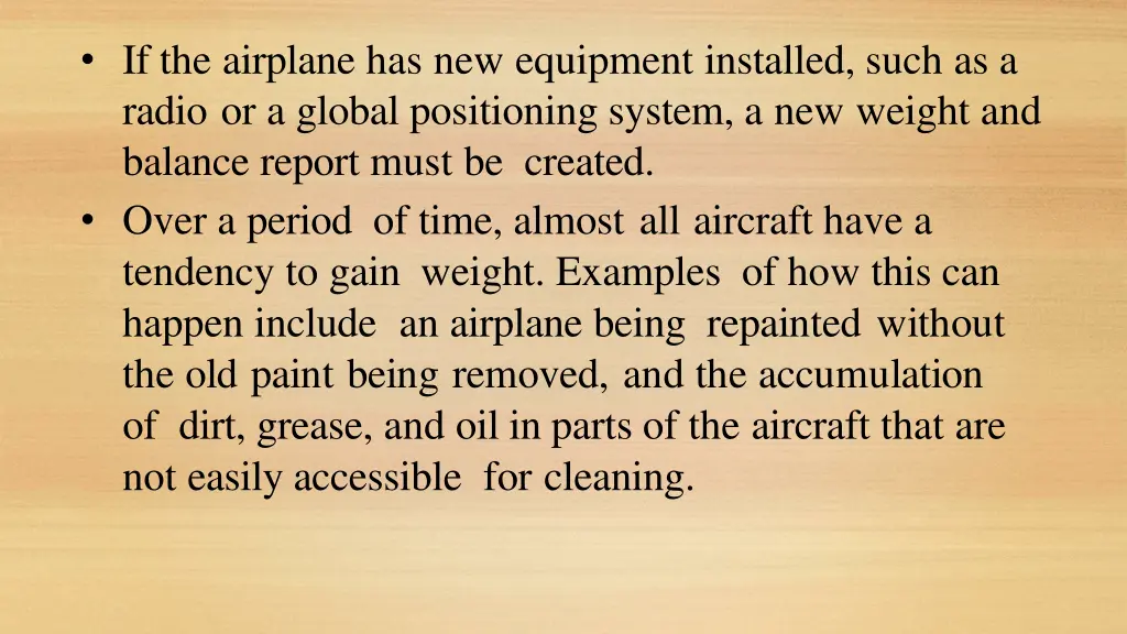 if the airplane has new equipment installed such